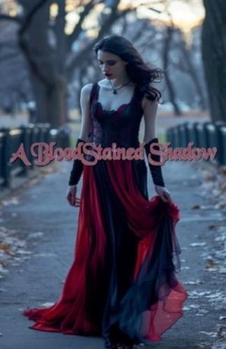A BloodStained Shadow