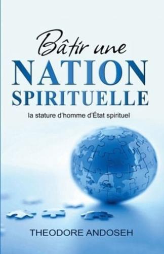Bâtir Une Nation Spirituelle