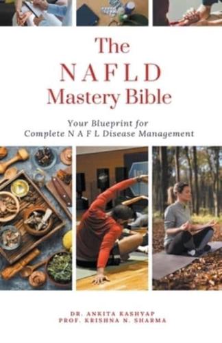 The Non Alcoholic Fatty Liver Disease Mastery Bible