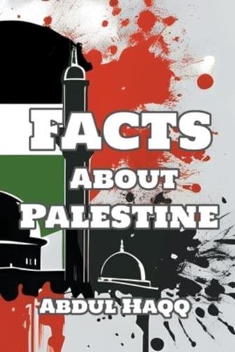 Facts About Palestine