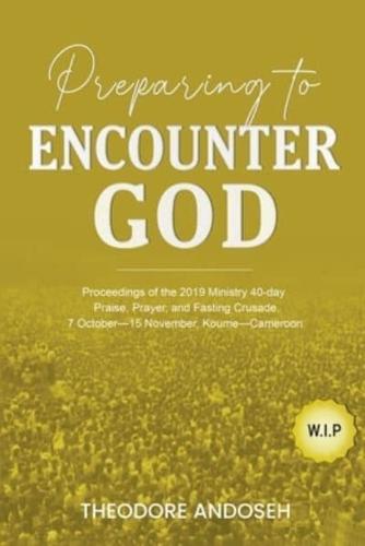 Preparing to Encounter God