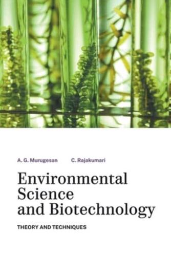 Environmental Science and Biotechnology Theory and Techniques