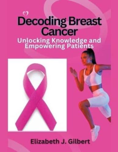 Decoding Breast Cancer