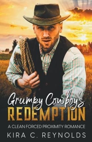 Grumpy Cowboy's Redemption