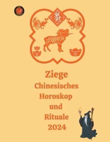 Ziege Chinesisches Horoskop Und Rituale 2024