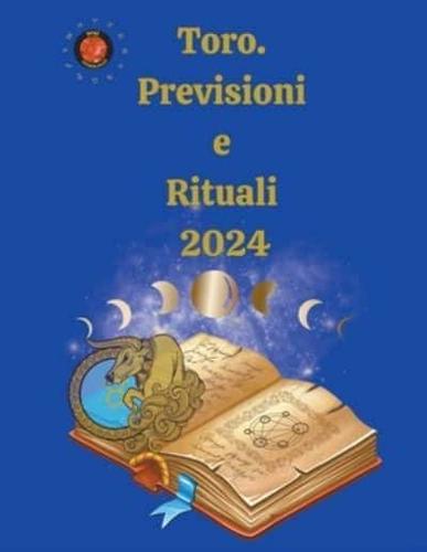 Toro. Previsioni E Rituali 2024