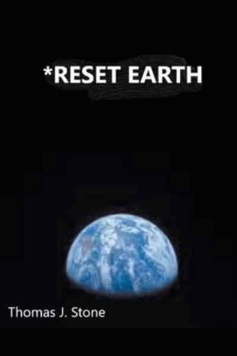 *Reset Earth
