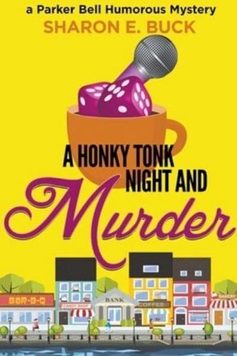 A Honky Tonk Night and Murder