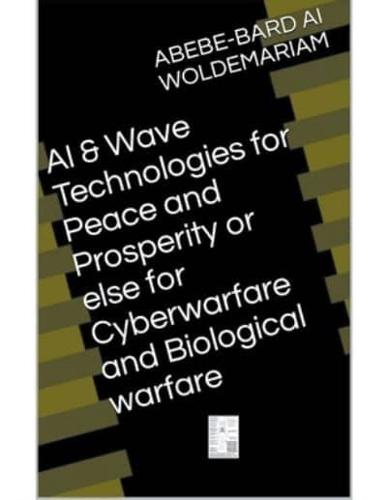 AI & Wave Technologies for Peace and Prosperity