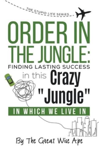 Order In The Jungle