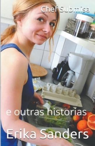 Chef Submisa E Outras Historias