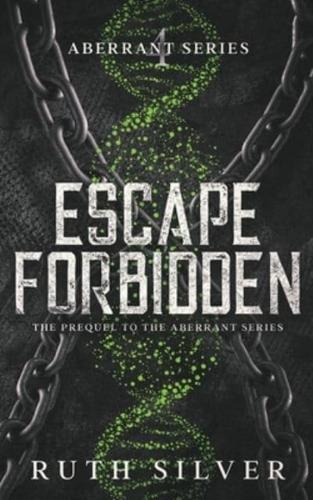 Escape Forbidden