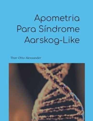 Apometria Para Síndrome Aarskog-Like