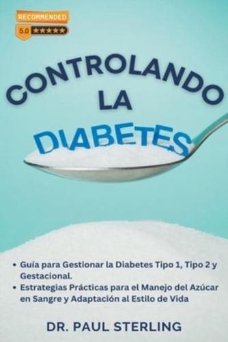 Controlando La Diabetes