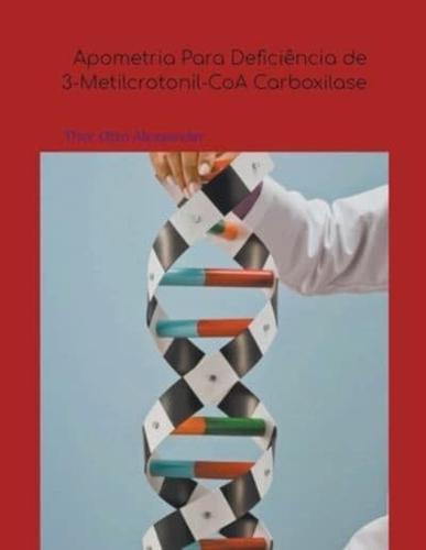 Apometria Para Deficiência De 3-Metilcrotonil-CoA Carboxilase