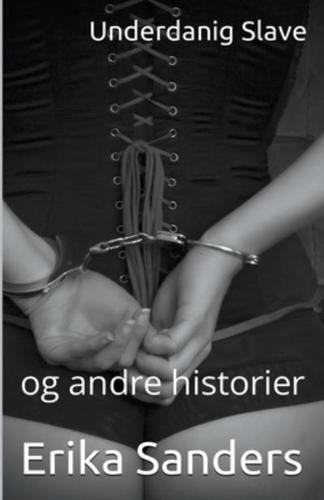 Underdanig Slave Og Andre Historier