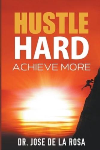 "Hustle Hard