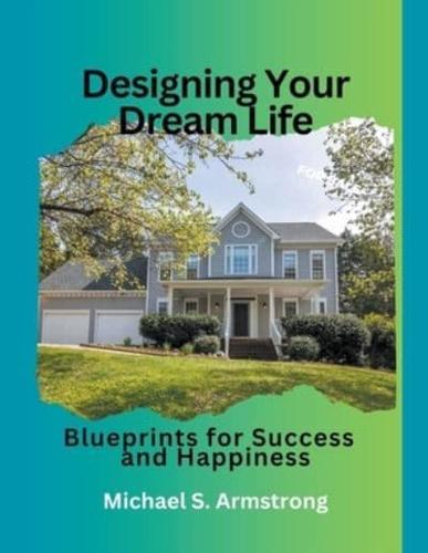 Designing Your Dream Life