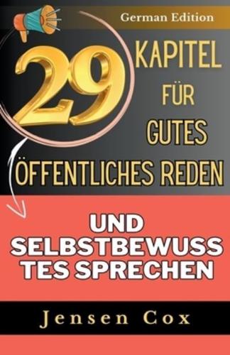 29 Kapitel Für Gutes Öffentliches Reden Und Selbstbewusstes Sprechen