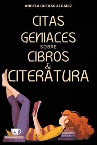 Citas Geniales Sobre Libros & Literatura