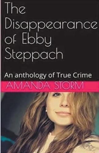 The Disappearance of Ebby Steppach