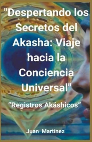 "Despertando Los Secretos Del Akasha