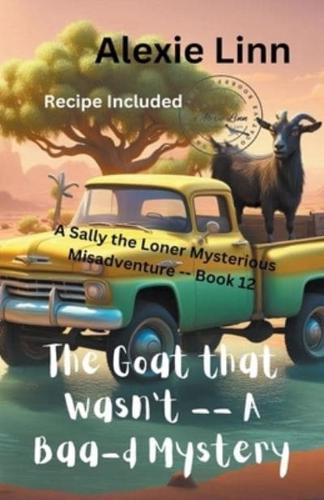 The Goat That Wasn't; A Baa-D Mystery