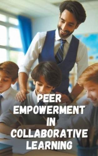 Peer Empowerment in Collaborative Learning