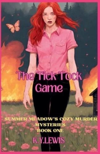 The Tick Tock Game