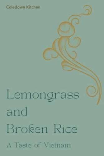 Lemongrass and Broken Rice