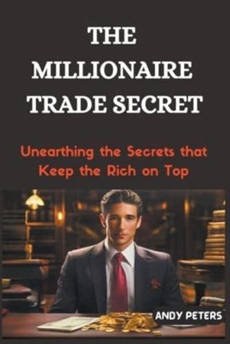 The Millionaire Trade Secret