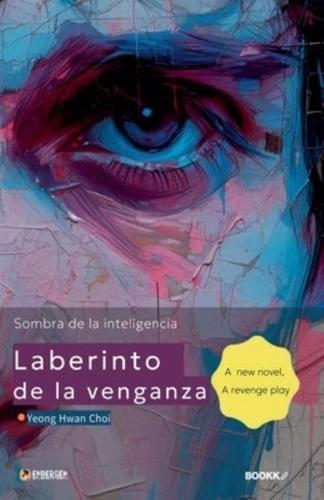 Laberinto De La Venganza (Sombra De La Inteligencia)