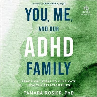 You, Me and Our ADHD Family