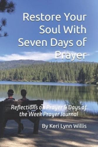 Restore Your Soul With Seven Days of Prayer