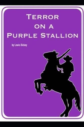 Terror on a Purple Stallion