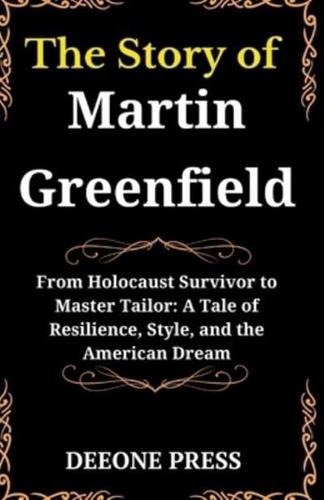The Story of Martin Greenfield