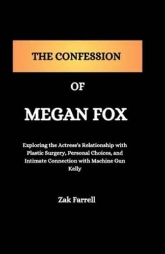 The Confession of Megan Fox