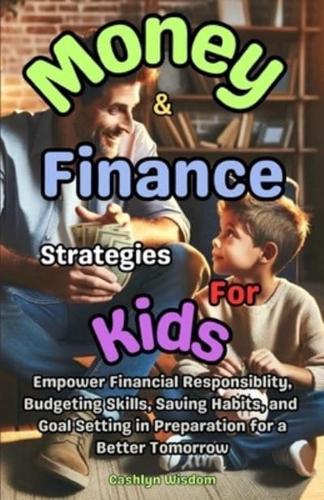 Money And Finance Strategies For Kids