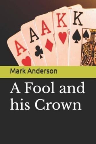 A Fool and His Crown