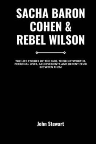 Sacha Baron Cohen & Rebel Wilson