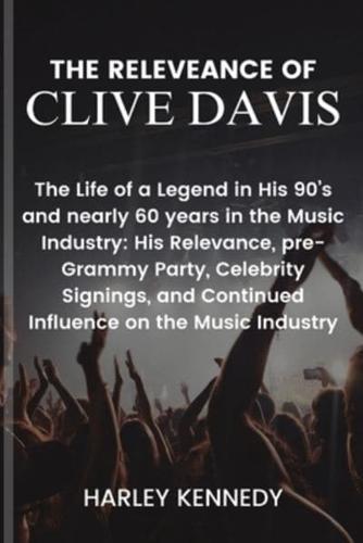 The Releveance of Clive Davis