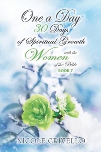 One a Day; 30 Days of Spiritual Growth With the Women of the Bible