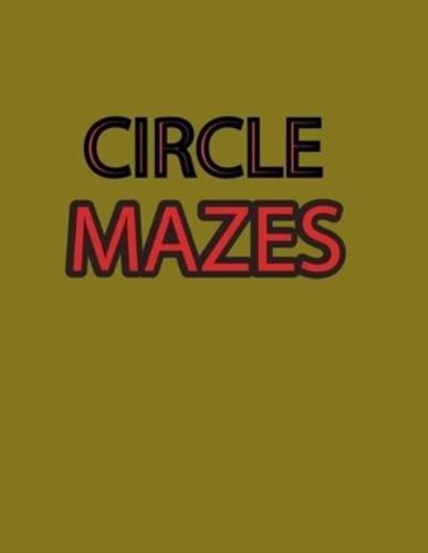 Circle Mazes