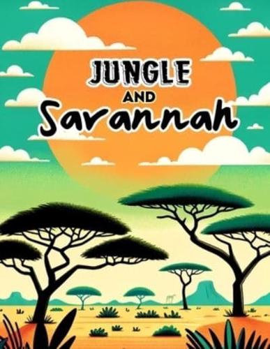 Jungle and Savannah