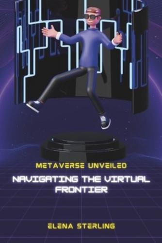 Metaverse Unveiled