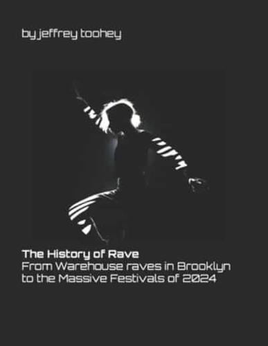 The History of Rave