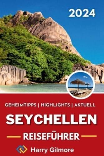 Seychellen Reiseführer 2024