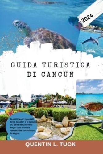 Guida Turistica Di Cancún 2024