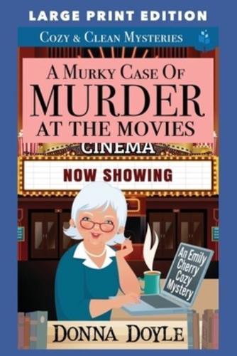 A Murky Case of Murder at the Movies