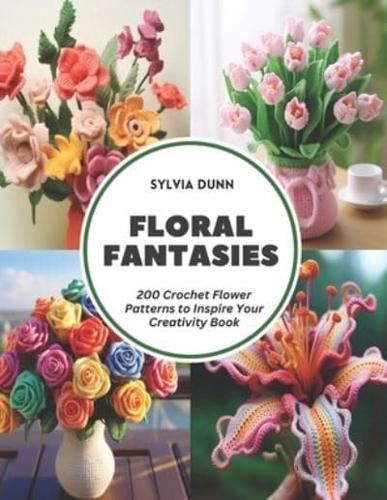 Floral Fantasies